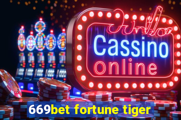 669bet fortune tiger